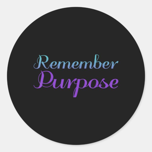 Remember Purpose Suicide Prevention Awareness Classic Round Sticker (Front)