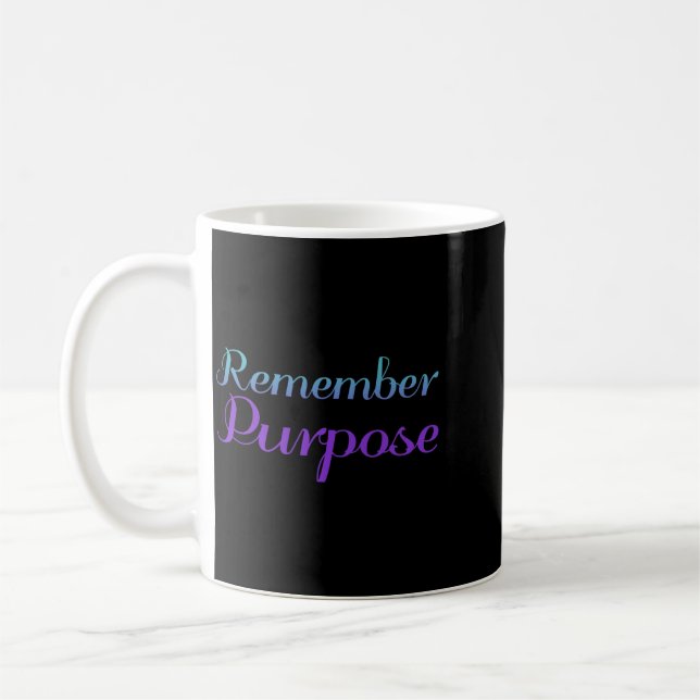 Remember Purpose Suicide Prevention Awareness Coffee Mug (Left)