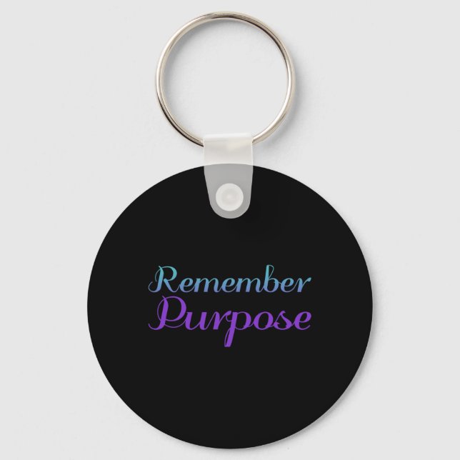Remember Purpose Suicide Prevention Awareness Keychain (Front)
