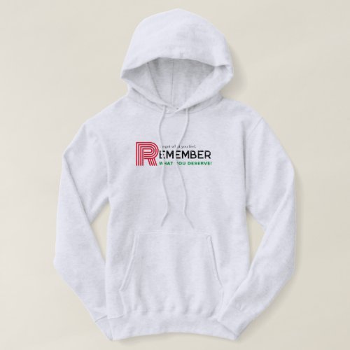 Remember Quote Red Black Green Grey Mens Hoodie
