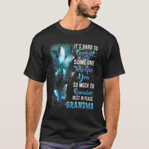 Remember Rest In Peace My Grandma Missed Grandma T-Shirt