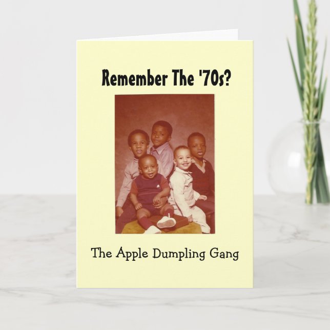 Remember the 70s Apple Dumpling Gang Greeting Card (Front)