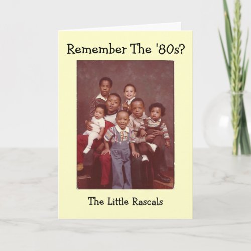 Remember The 80s  Little Rascals Greeting Card