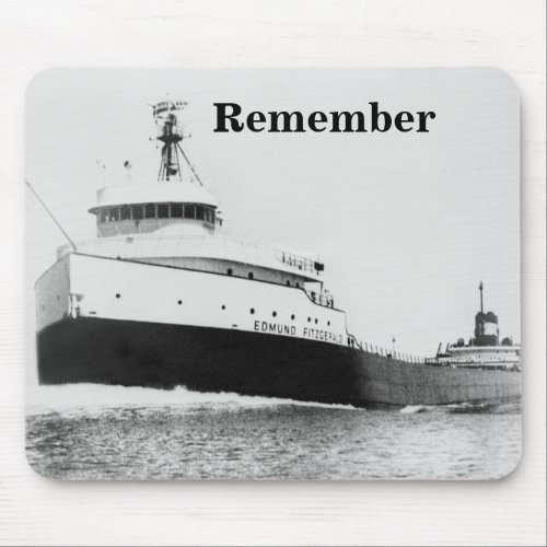 Remember The Edmund Fitzgerald Mouse Pad