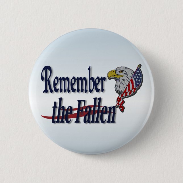 Remember the Fallen with Eagle and Flag Pinback Button (Front)
