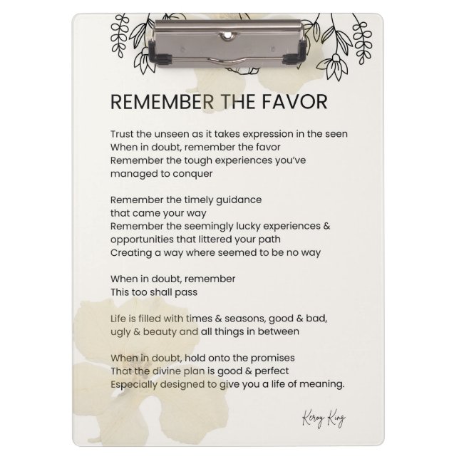 Remember The Favor - Grace Filled Uplifting Poem Clipboard (Front)