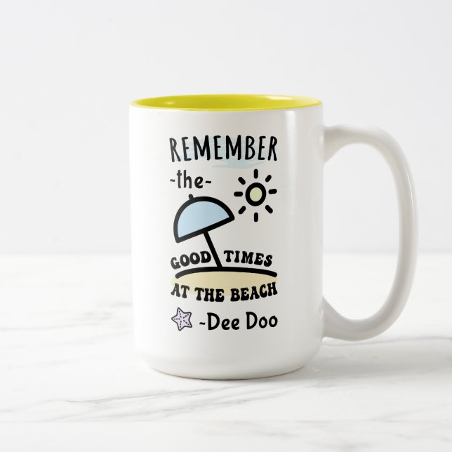 Remember the Good Times at the Beach by Dee Doo Two-Tone Coffee Mug (Right)