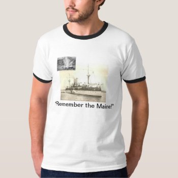 Remember The Maine T-shirt by Wandwood at Zazzle