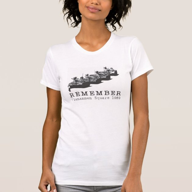 Remember Tiananmen Square T-Shirt | Zazzle