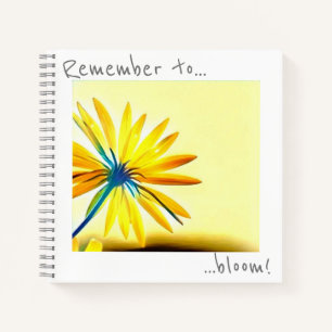 Remember to bloom Sunny Yellow Flower Notebook