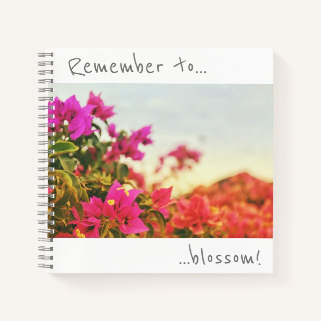 Remember to blossom Bougainvillea Flowers Notebook (Front)