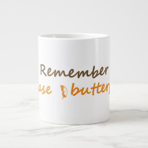 Remember to chase butterflies Inspirational Slogan Giant Coffee Mug