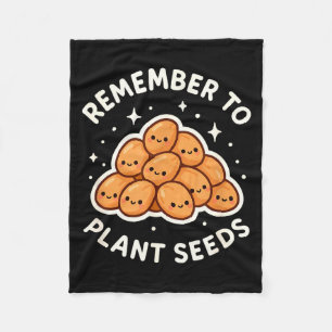 Remember To Plant Seeds Gardening Theme Cute Fleece Blanket