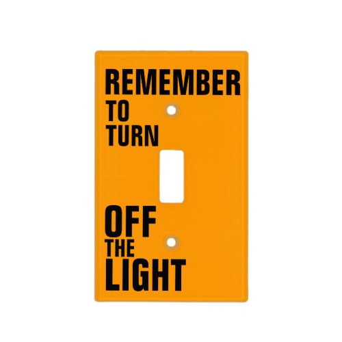 remember to turn off the light light switch cover