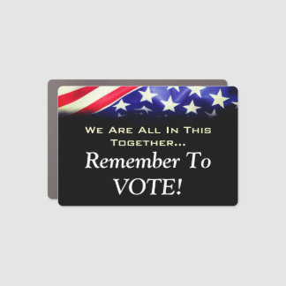 Remember To Vote Premium Car Magnet