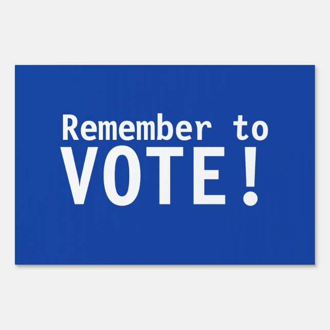 Remember to Vote! Yard Sign (Front)
