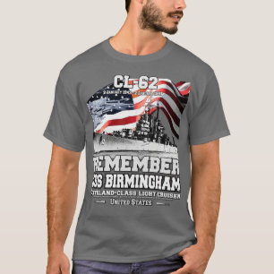 REMEMBER USS Birmingham CL62 Cruiser navy Veterans T-Shirt