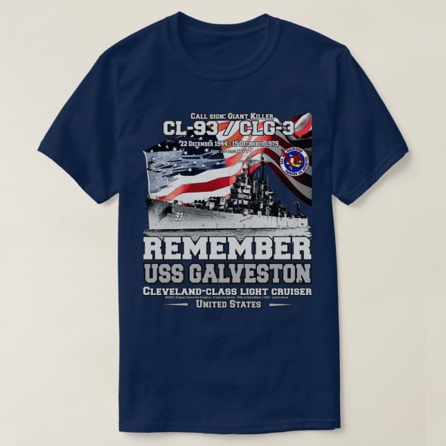 REMEMBER USS Galveston CL93 cruiser Navy veterans T-Shirt (Design Front)
