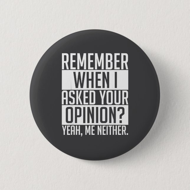 Remember When I Asked Your Onion Shirt Funny Sarca Button (Front)