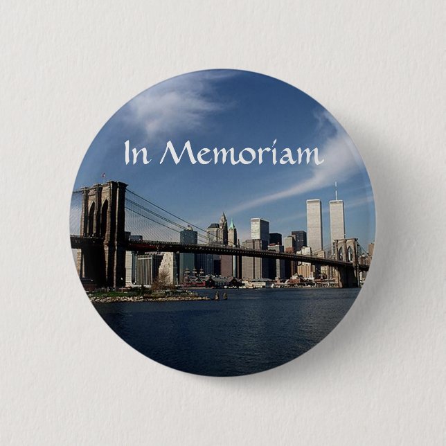Remember When ~ In Memoriam ~ Twin Towers WTC NYC Pinback Button (Front)