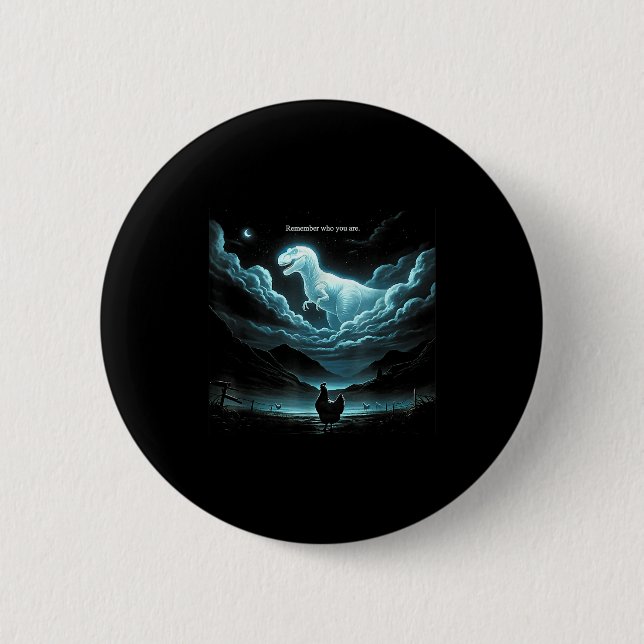 Remember Who You Are Chicken, Funny Evolution Joke Button (Front)