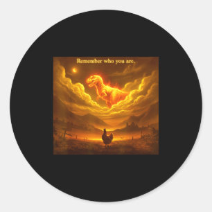 Remember Who You Are Funny Evolution Meme Chicken  Classic Round Sticker