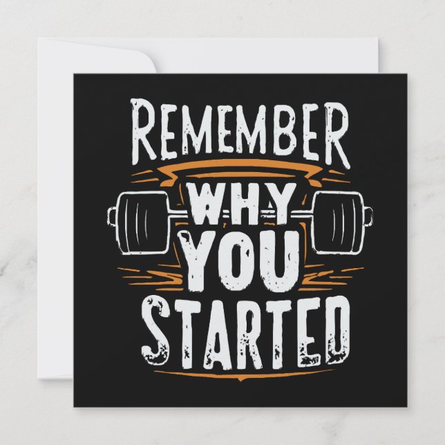 Remember Why you Started (Front)