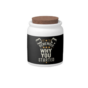 Remember Why You Started. Gym Motivational Candy Jar