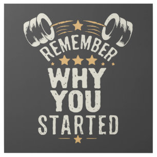 Remember Why You Started. Gym Motivational Gallery Wrap