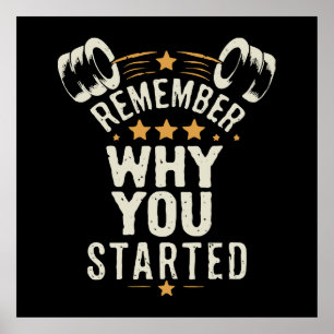 Remember Why You Started. Gym Motivational Poster