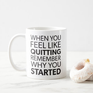 Remember Why You Started - Workout Inspirational Coffee Mug
