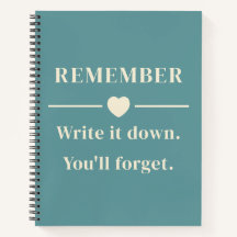 Remember Write It Down You'll Forget Teal Blue