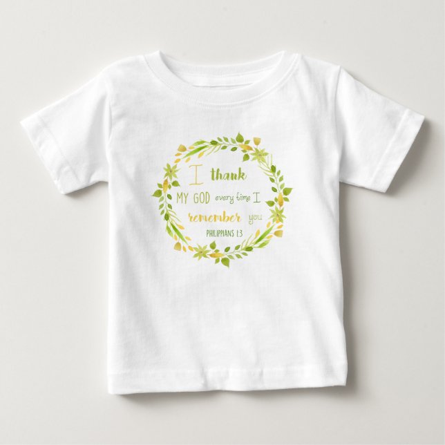 Remember you Bible Verse Philippians 1 3 Baby T-Shirt (Front)