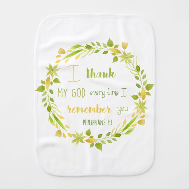 Remember you Bible Verse Philippians 1 3 Burp Cloth (Front)
