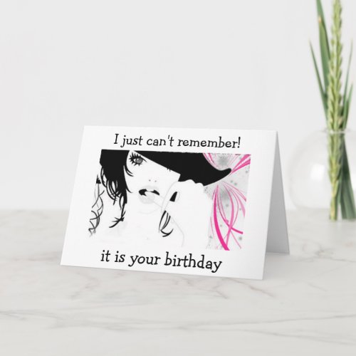 REMEMBER YOUR BIRTHDAYFORGET YOUR AGE HUMOR CARD