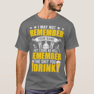 Remember Your Drink Bartending T-Shirt