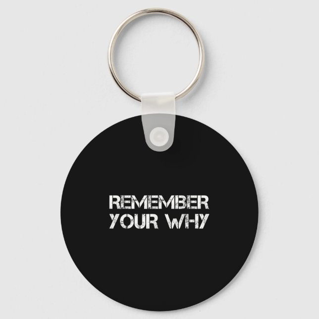 Remember Your Why  Keychain (Front)