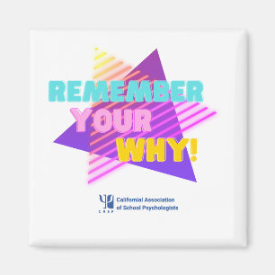 Remember Your Why Magnet
