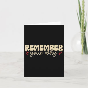 Remember Your Why Motivational  Card