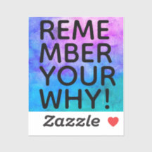 remember your why! square sticker