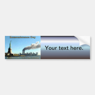 Rememberance Day 911 Sept. 11, 2001 Bumper Sticker
