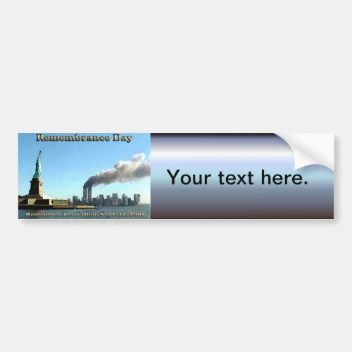 Rememberance Day 911 Sept 11 2001 Bumper Sticker