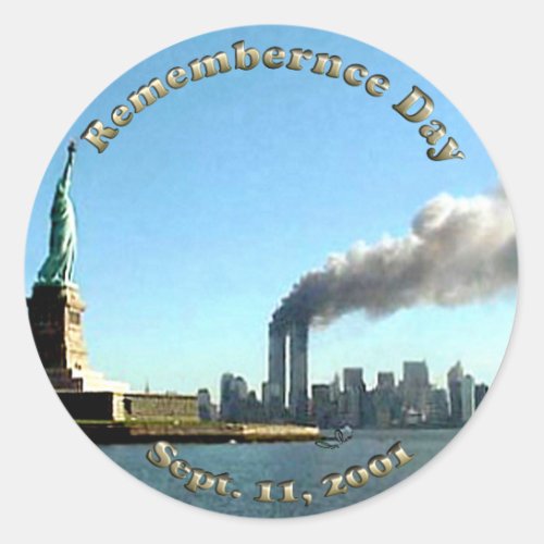 Rememberance Day 911 Sept 11 2001 Classic Round Sticker