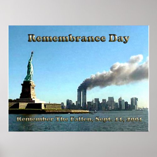 Rememberance Day 911 Sept 11 2001 Poster