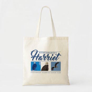 Remembering Harriet Tote Bag by SWFLEagleCam at Zazzle