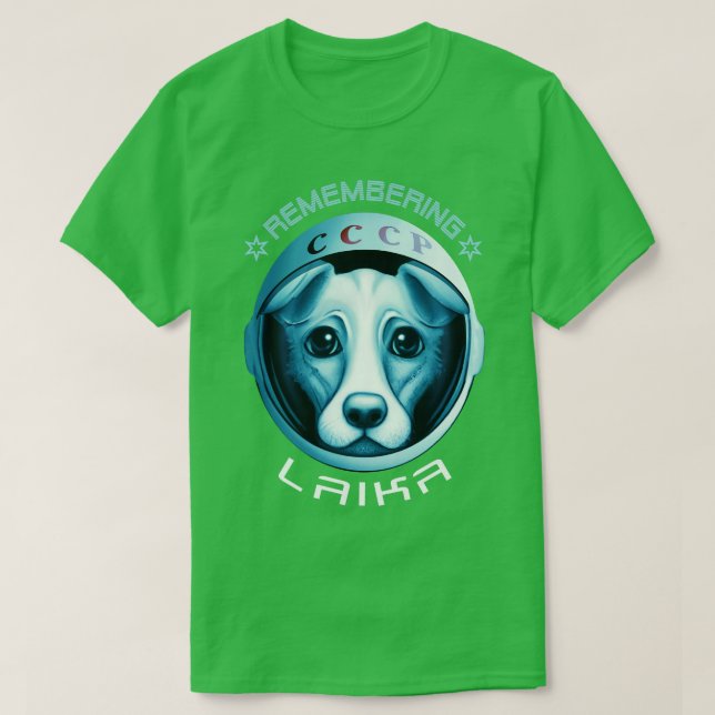 Remembering Laika T-Shirt (Design Front)