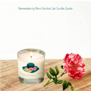 Remembering Mom Scented Jar Candle