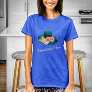 Remembering Mom  T-Shirt
