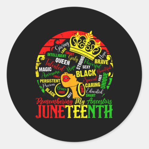 Remembering My Ancestors Junenth Celebrate Black Classic Round Sticker