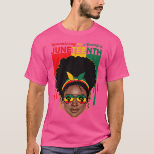 Remembering My Ancestors Juneteenth Black Freedom T-Shirt